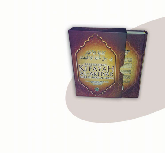 Terjemahan Kifayah Al - Akhyar : Fiqh Al - Imam Al - Syafi'e